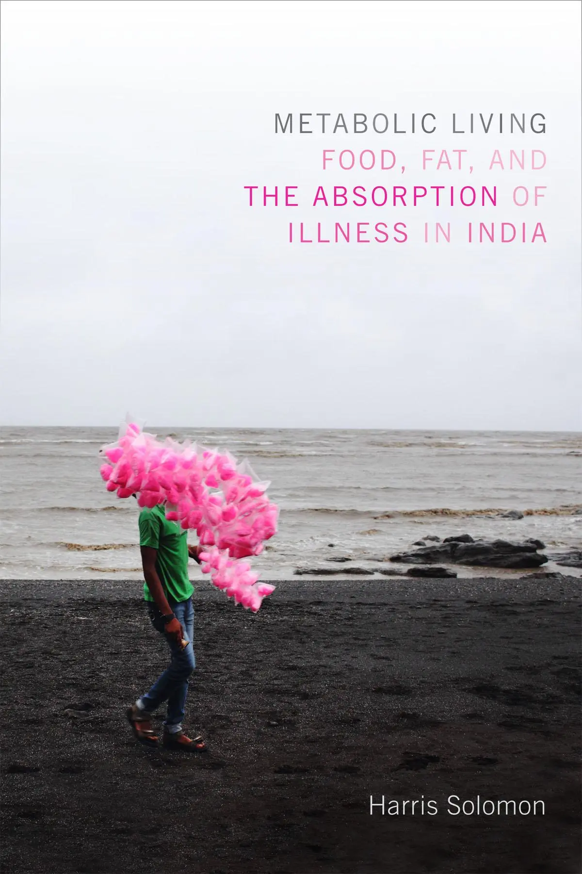 Cover: 9780822361015 | Metabolic Living | Food, Fat, and the Absorption of Illness in India