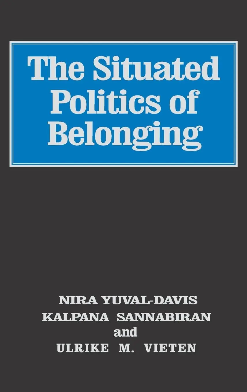 Cover: 9781412921015 | The Situated Politics of Belonging | Nira Yuval-Davis (u. a.) | Buch