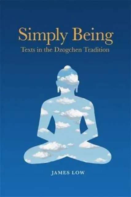 Cover: 9781907571015 | Simply Being | James Low | Taschenbuch | Kartoniert / Broschiert