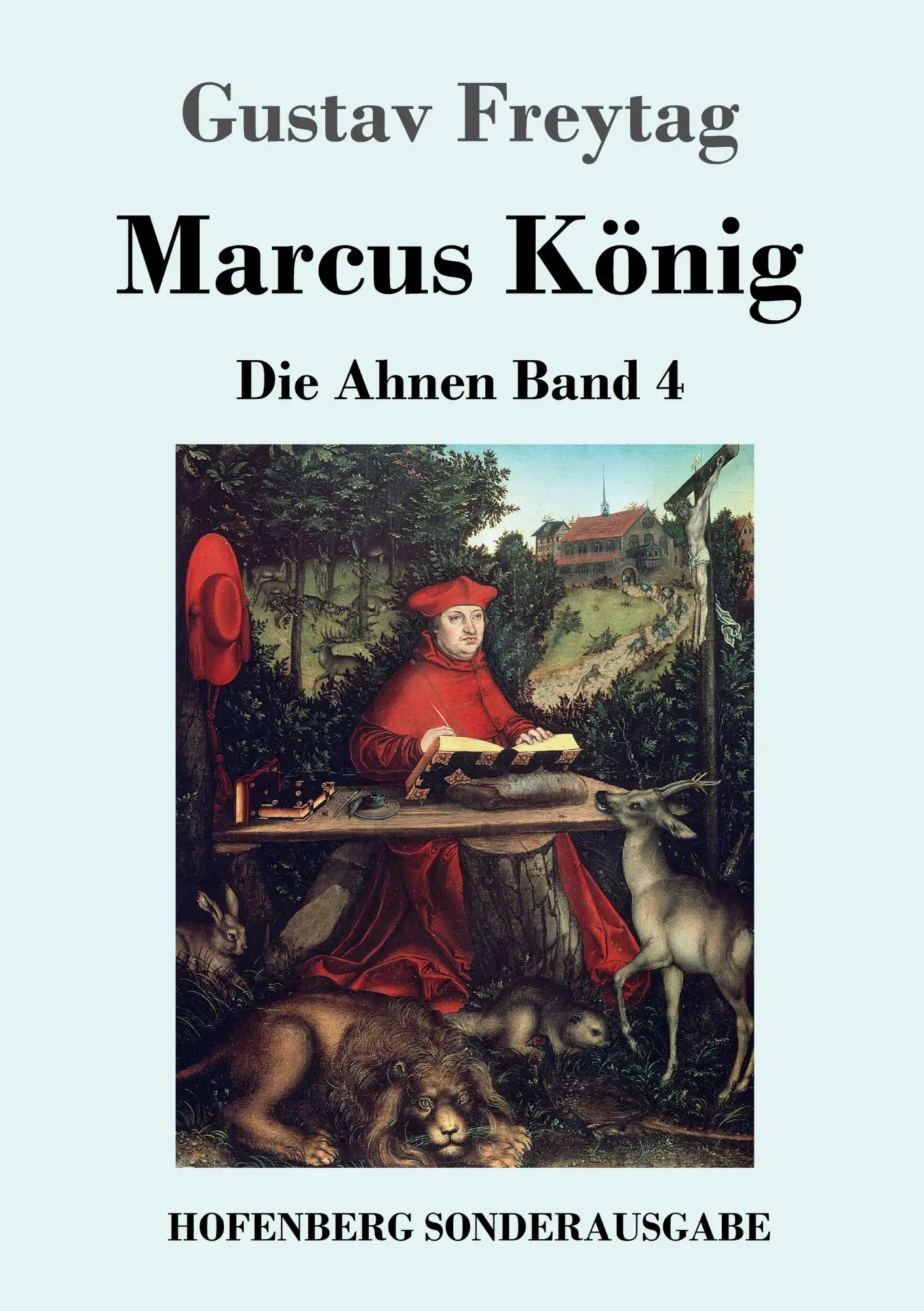 Cover: 9783843091015 | Marcus König | Die Ahnen Band 4 | Gustav Freytag | Taschenbuch | 2016