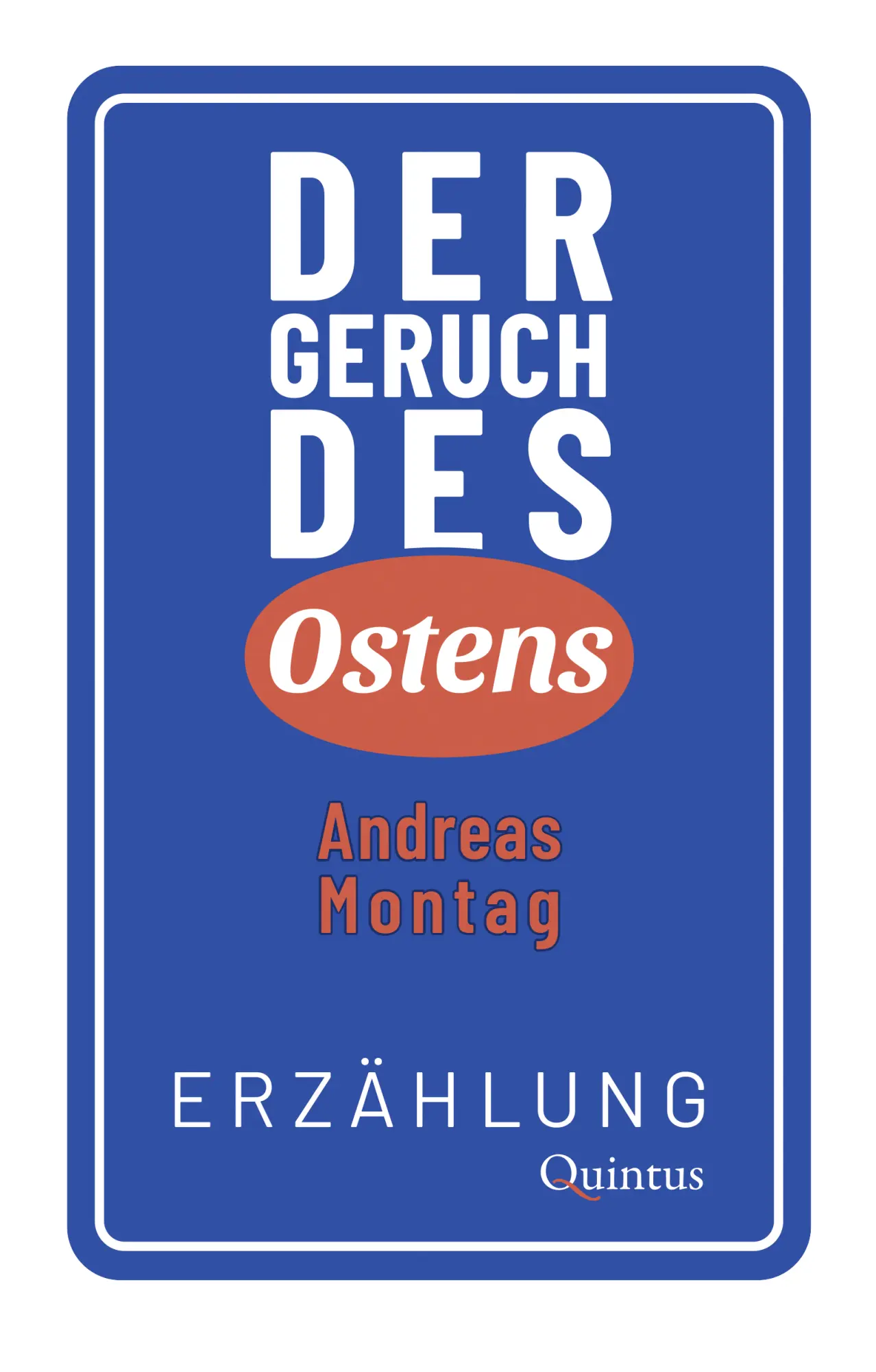 Cover: 9783969821015 | Der Geruch des Ostens | Erzählung | Andreas Montag | Buch | 120 S.