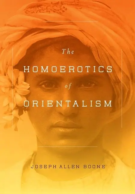 Cover: 9780231151115 | The Homoerotics of Orientalism | Joseph Boone | Taschenbuch | Englisch