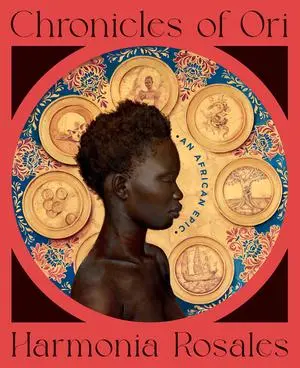 Cover: 9781324111115 | Chronicles of Ori | An African Epic | Harmonia Rosales | Buch | 2025
