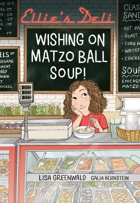 Cover: 9781524881115 | Ellie's Deli: Wishing on Matzo Ball Soup! | Volume 1 | Lisa Greenwald