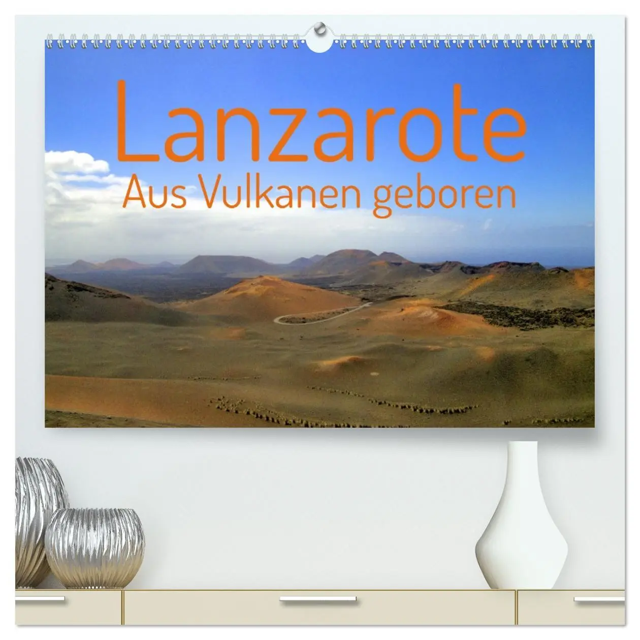 Cover: 9783457431115 | Lanzarote Aus Vulkanen geboren (hochwertiger Premium Wandkalender...