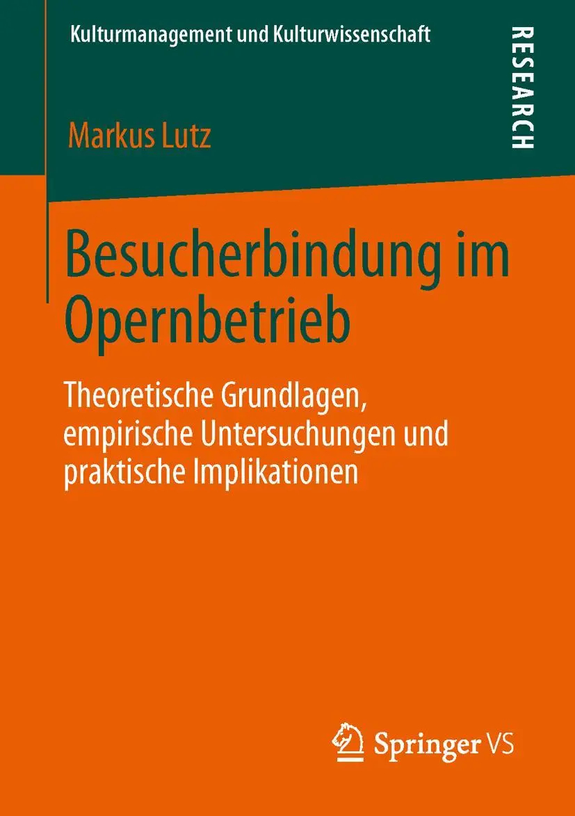 Cover: 9783658021115 | Besucherbindung im Opernbetrieb | Markus Lutz | Taschenbuch | xxiv