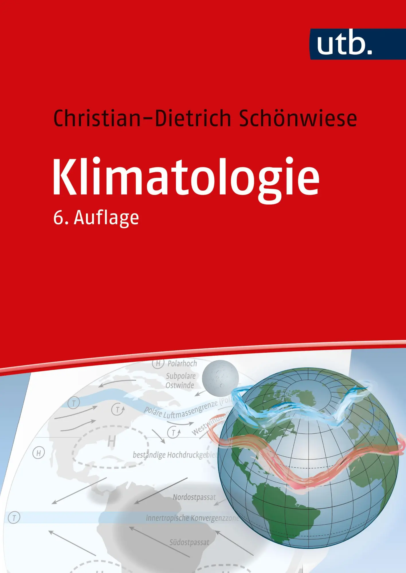 Cover: 9783825261115 | Klimatologie | Christian-Dietrich Schönwiese | Taschenbuch | 416 S. Cover: 9783825261115 | Klimatologie | Christian-Dietrich Schönwiese | Taschenbuch | 416 S.