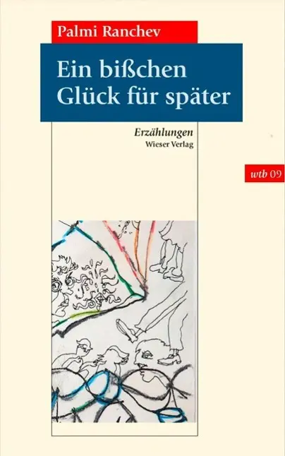Cover: 9783990291115 | Ein bißchen Glück für später | wtb Wieser Taschenbuch 9 | Ranchev