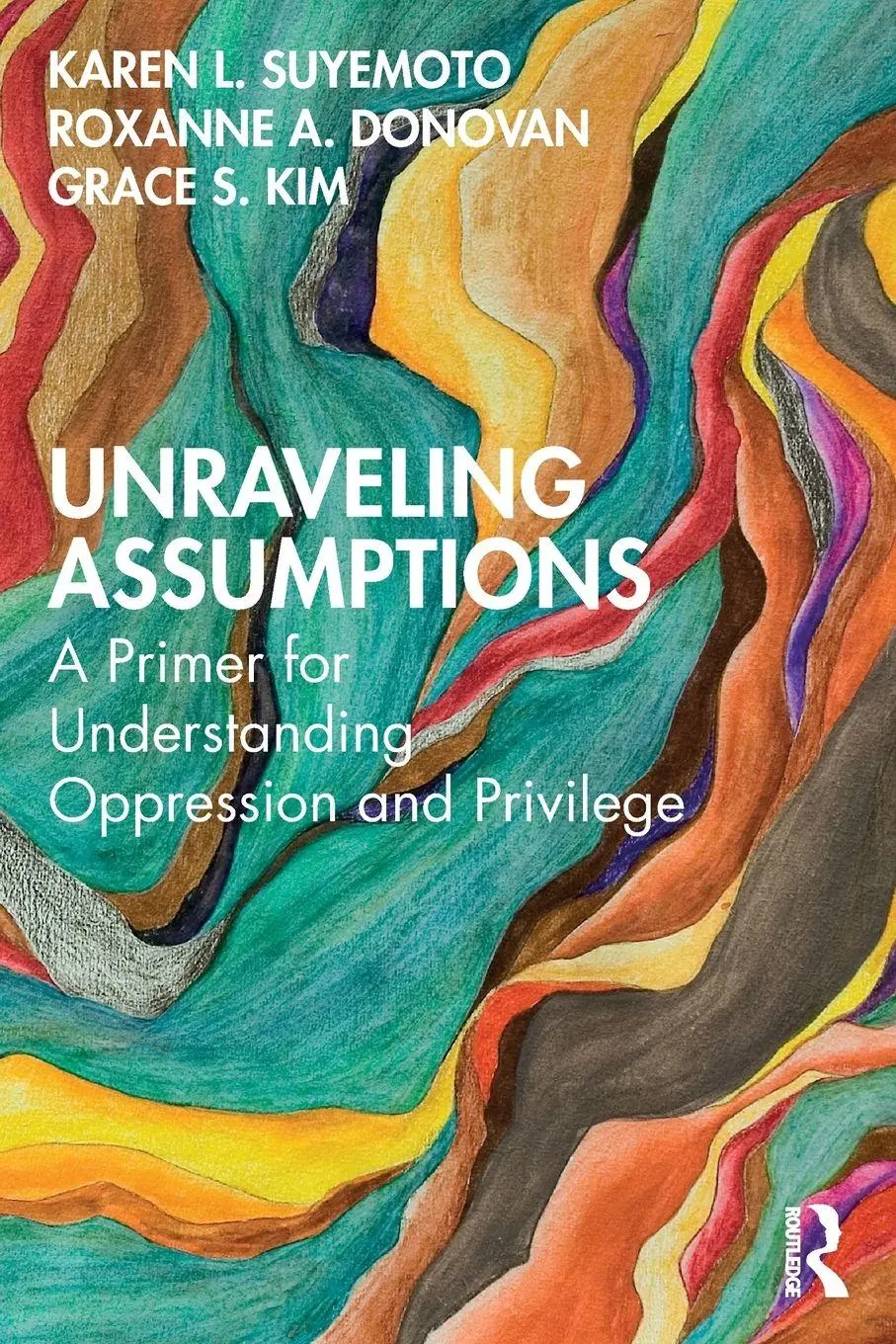Cover: 9780367181215 | Unraveling Assumptions | Karen L. Suyemoto (u. a.) | Taschenbuch