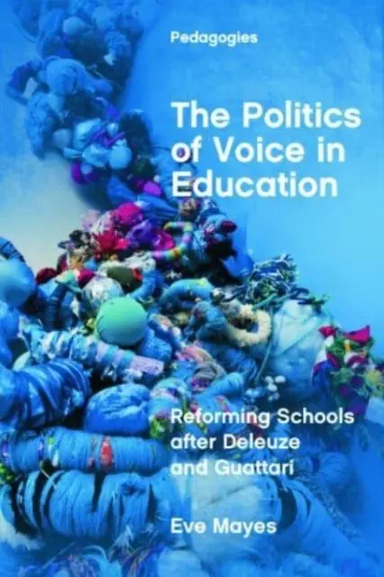 Cover: 9781474451215 | The Politics of Voice in Education | Eve Mayes | Taschenbuch | 2025
