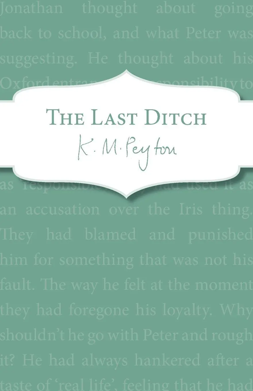 Cover: 9781909531215 | The Last Ditch | K M Peyton | Taschenbuch | Englisch | 2014