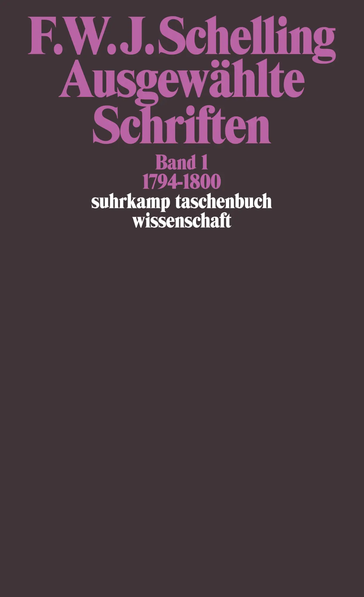 Cover: 9783518281215 | Ausgewählte Schriften I. 1794 - 1800 | Schelling | Taschenbuch | 1985