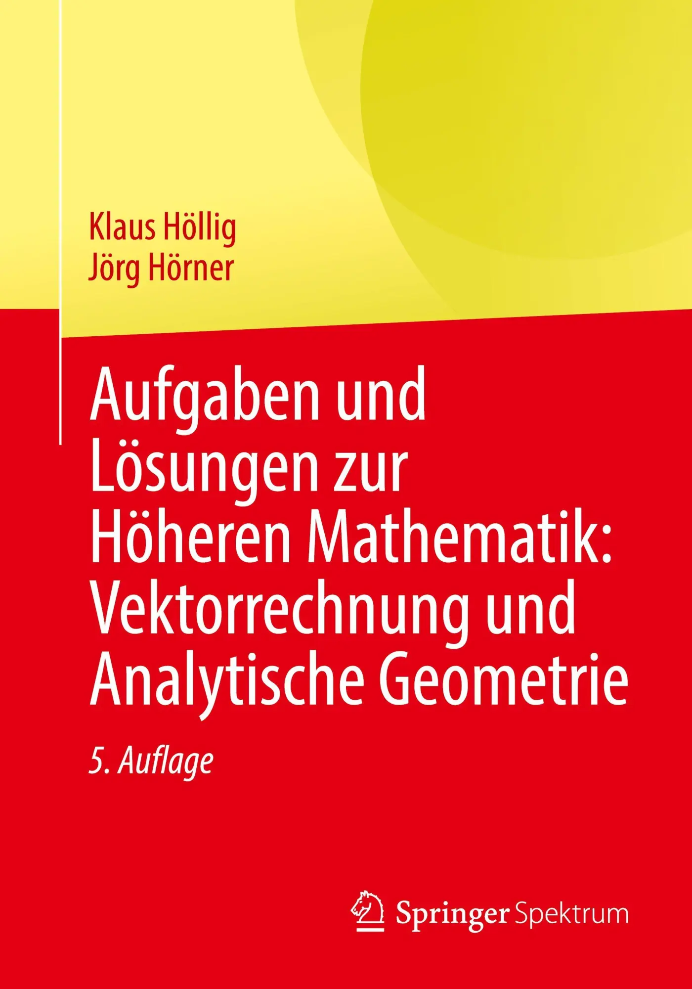 Cover: 9783662731215 | Aufgaben und Lösungen zur Höheren Mathematik: Vektorrechnung und...