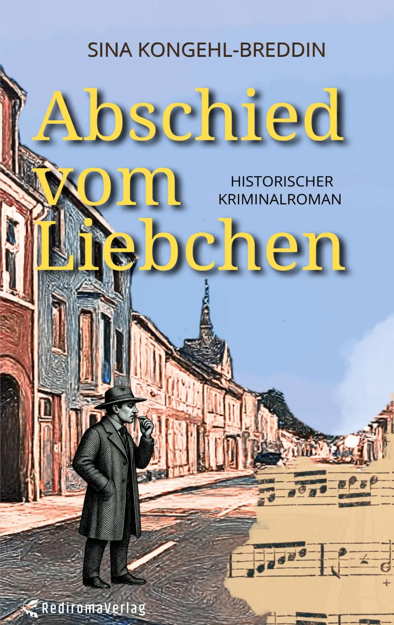 Cover: 9783692431215 | Abschied vom Liebchen | Historischer Kriminalroman | Kongehl-Breddin