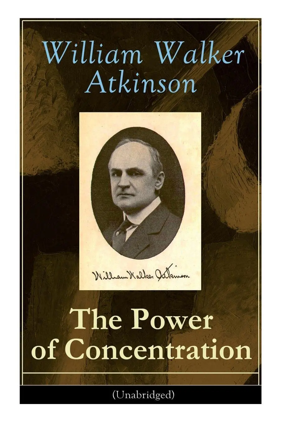 Cover: 9788026891215 | The Power of Concentration (Unabridged) | William Walker Atkinson