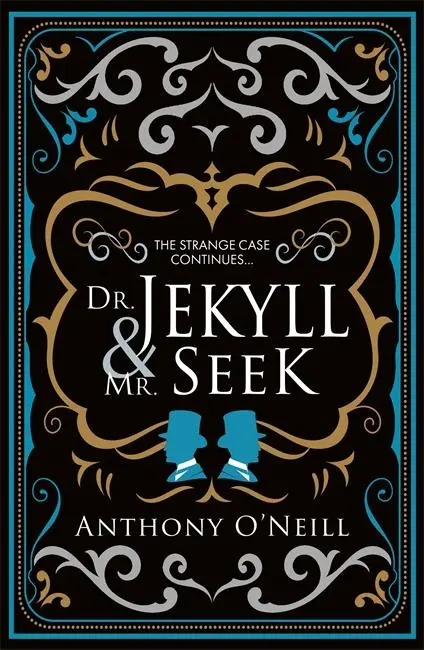 Cover: 9781785301315 | Dr Jekyll and Mr Seek | Anthony O'Neill | Taschenbuch | Englisch