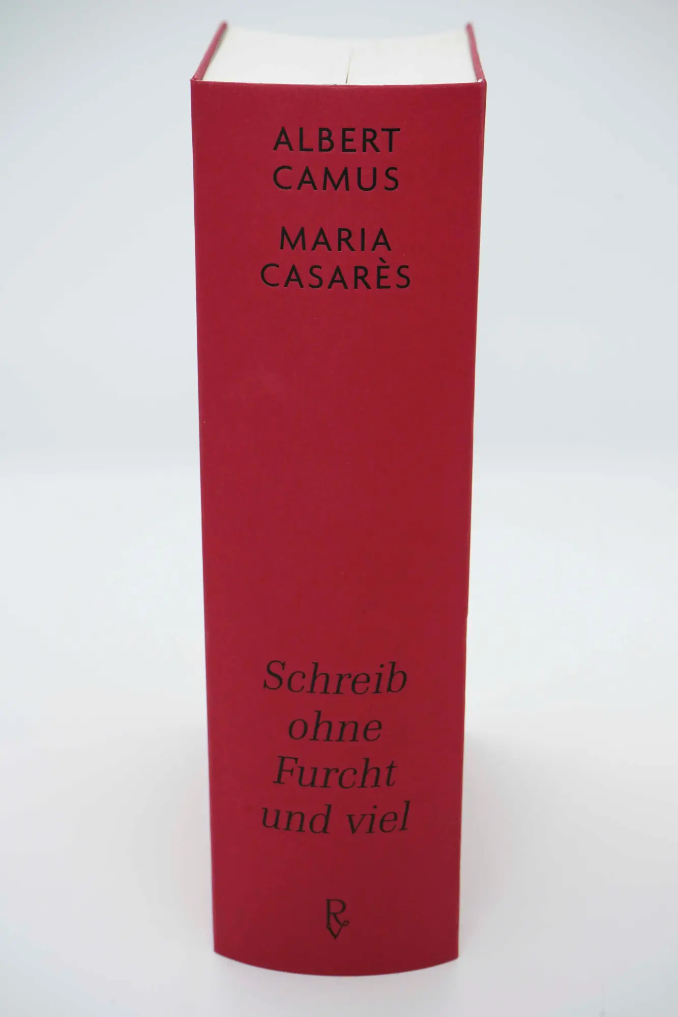 Bild: 9783498001315 | Schreib ohne Furcht und viel | Albert Camus (u. a.) | Buch | 1568 S.