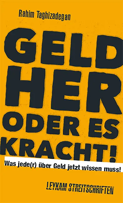 Cover: 9783701181315 | Geld her oder es kracht! Was jede(r) über Geld jetzt wissen muss!