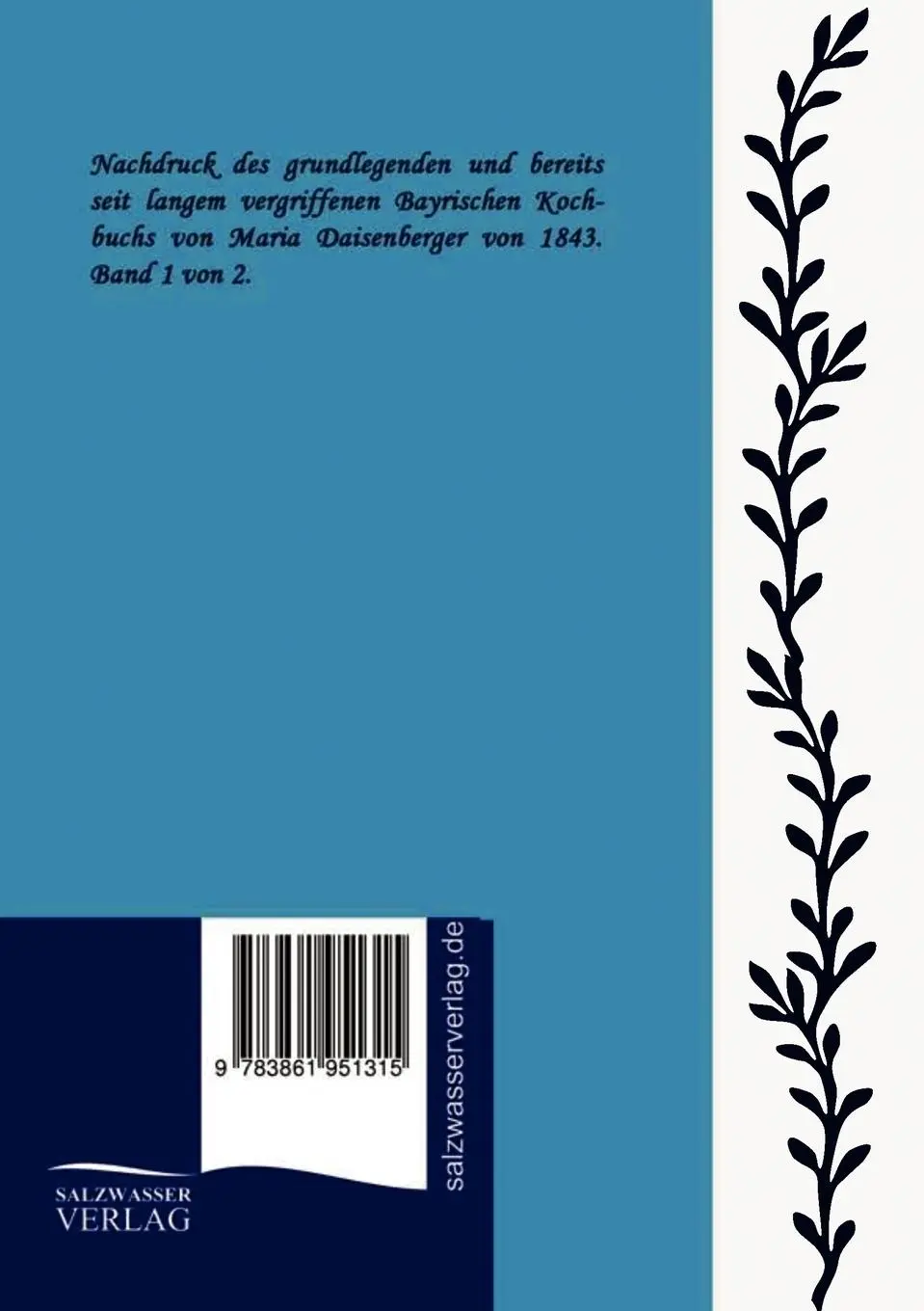 Rückseite: 9783861951315 | Bayrisches Kochbuch von 1843 | Band 1 | Maria Daisenberger | Buch