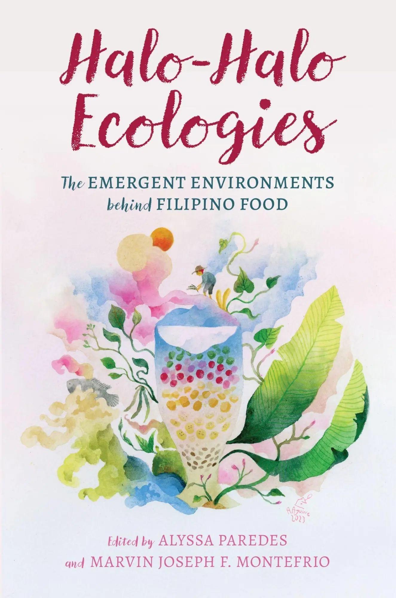 Cover: 9798880701315 | Halo-Halo Ecologies | The Emergent Environments Behind Filipino Food