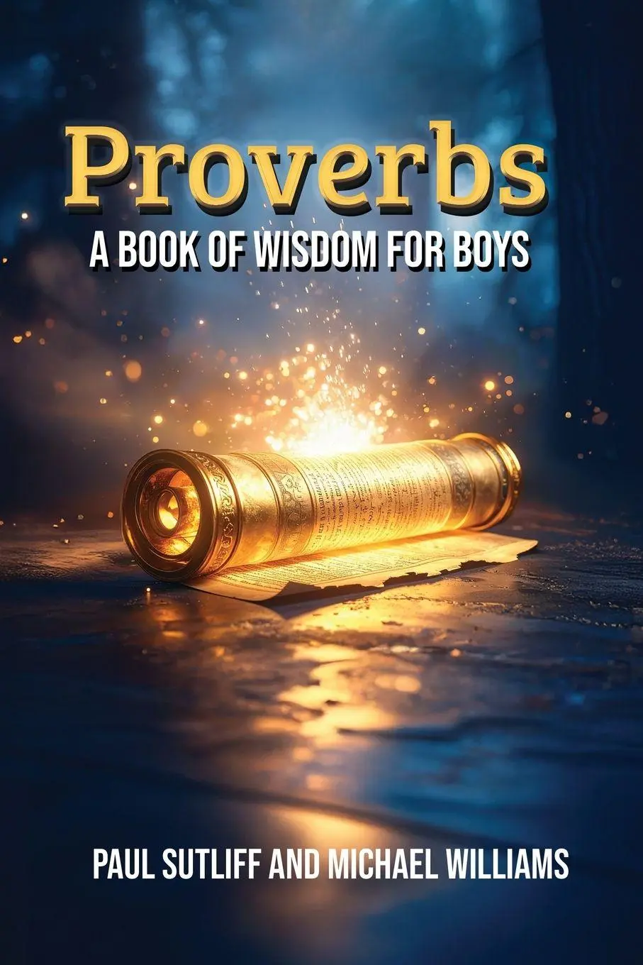 Cover: 9798993351315 | Proverbs | A Book of Wisdom for Boys | Paul Sutliff (u. a.) | Buch