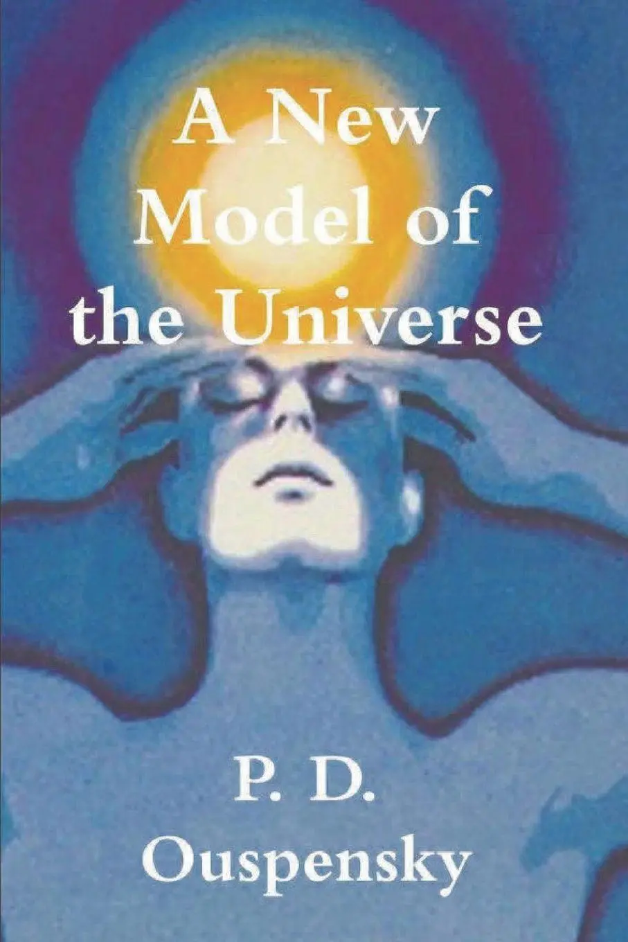 Cover: 9781774641415 | A New Model of the Universe | P. D. Ouspensky | Taschenbuch | Englisch