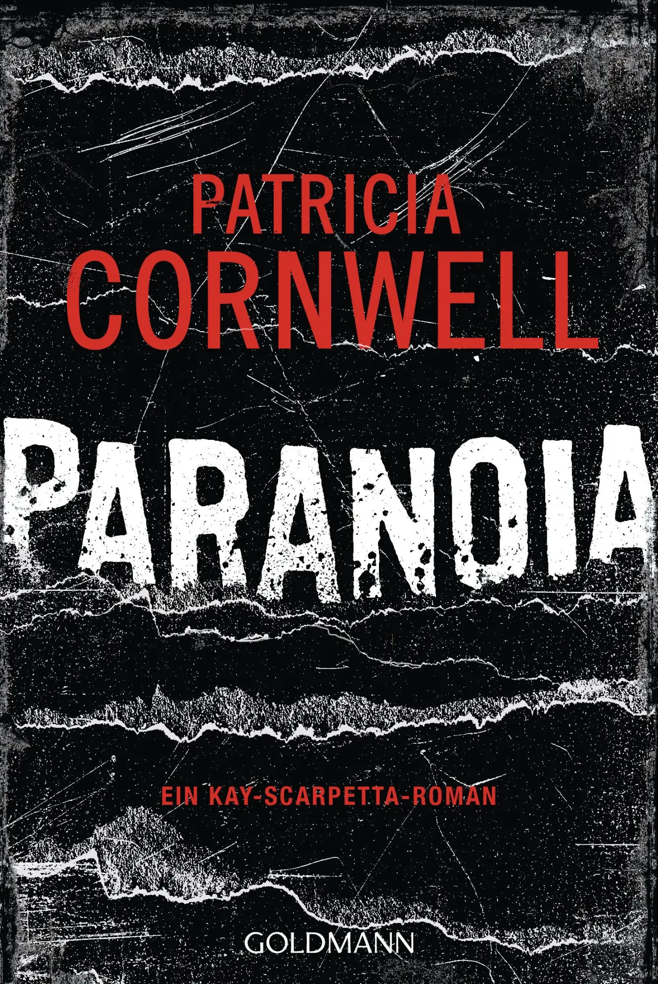 Cover: 9783442481415 | Paranoia | Ein Kay-Scarpetta-Roman - Kay Scarpetta 23 | Cornwell