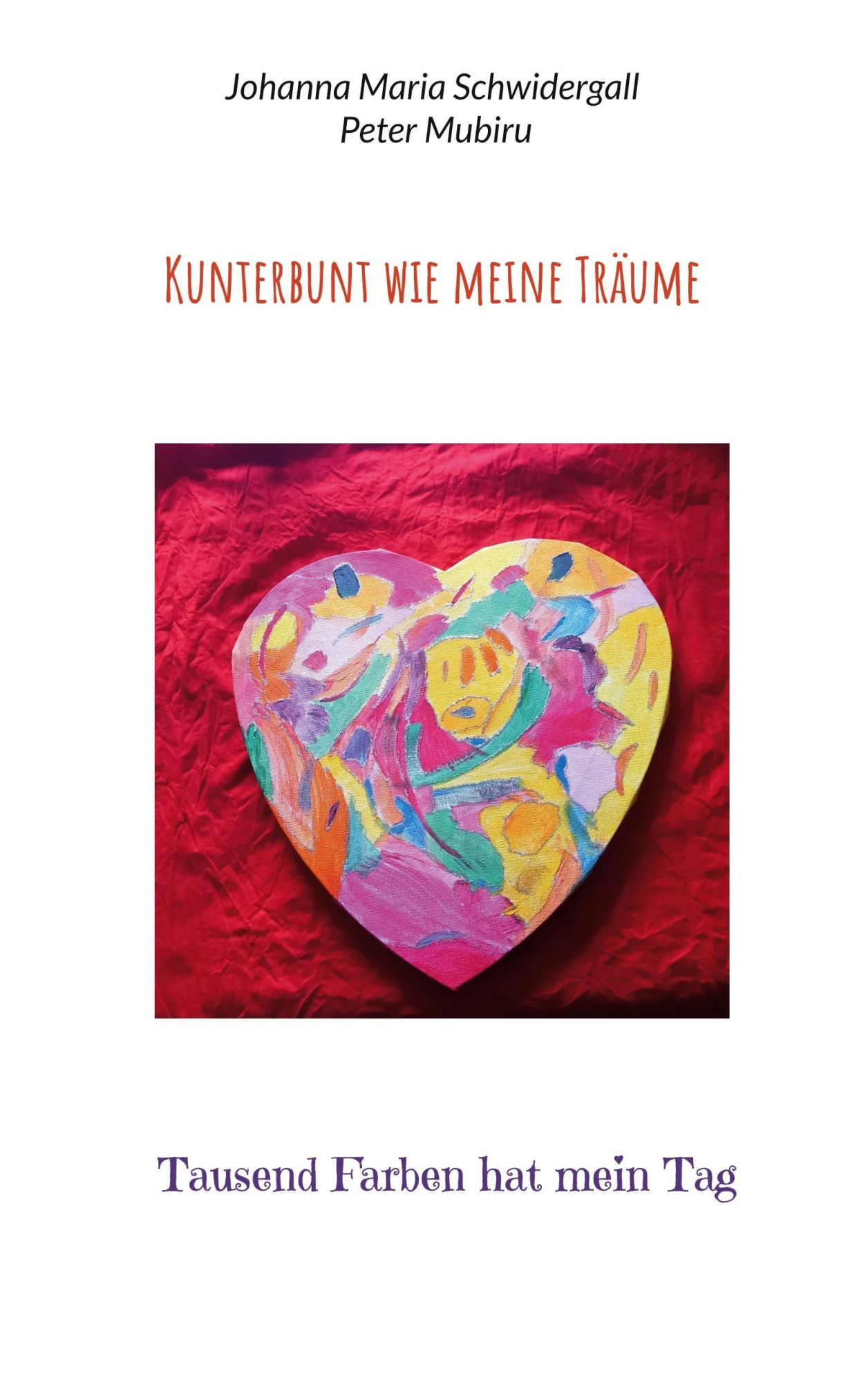 Cover: 9783769351415 | Kunterbunt wie meine Träume | Tausend Farben hat mein Tag | Buch