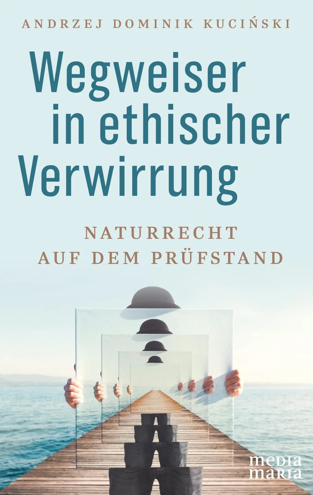 Cover: 9783947931415 | Wegweiser in ethischer Verwirrung | Naturrecht auf dem Prüfstand
