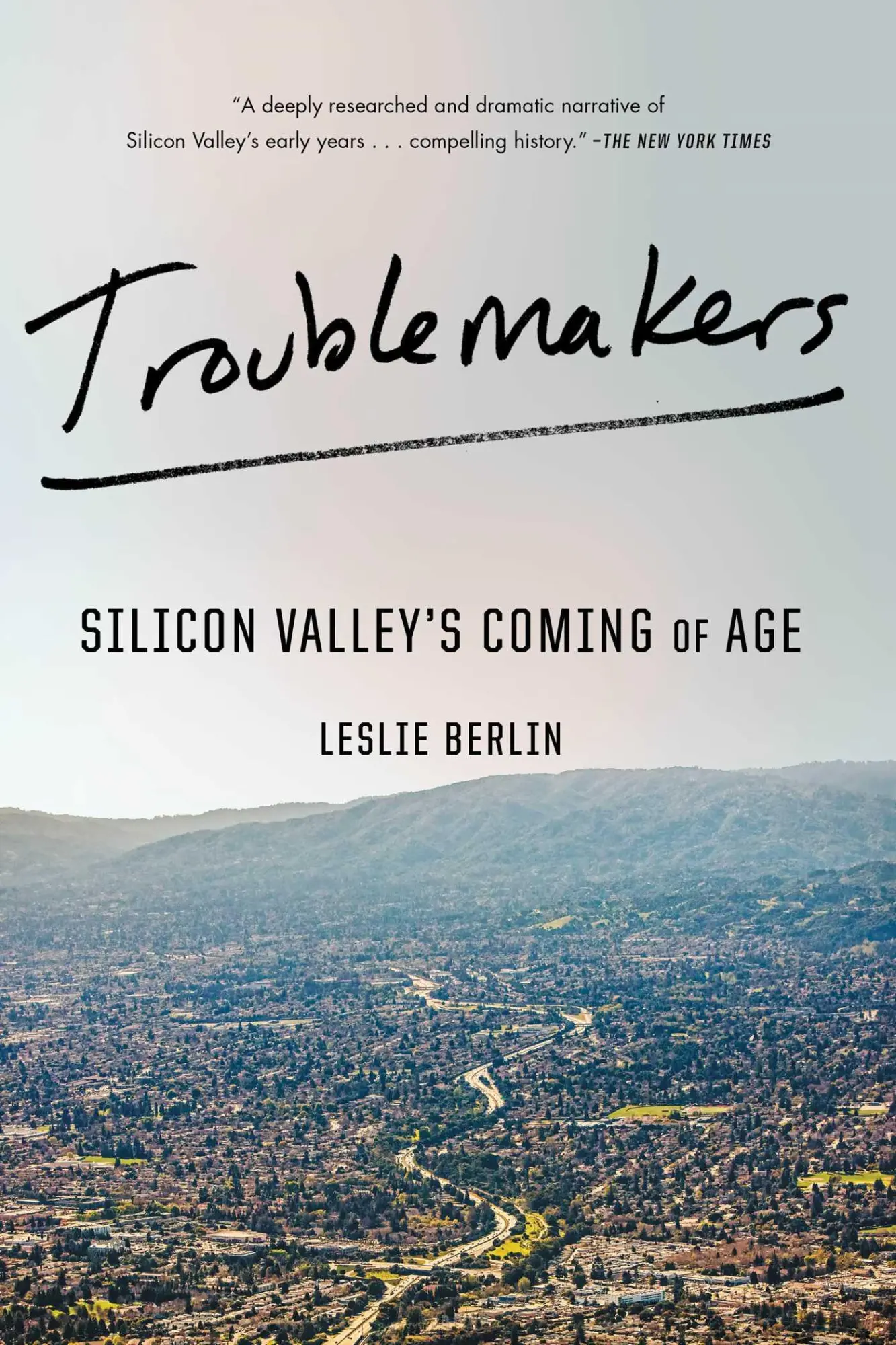 Cover: 9781451651515 | Troublemakers | Silicon Valley's Coming of Age | Leslie Berlin | Buch