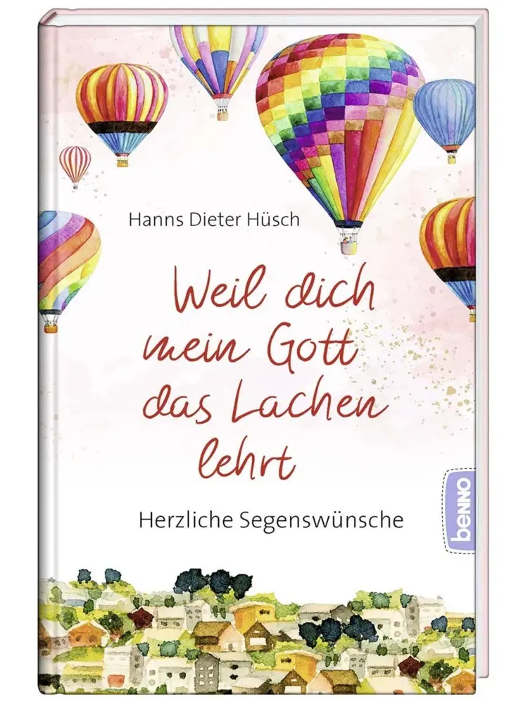 Cover: 9783746261515 | Weil dich mein Gott das Lachen lehrt | Herzliche Segenswünsche | Hüsch