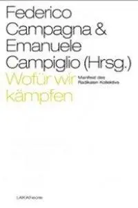 Cover: 9783942281515 | Wofür wir kämpfen - Manifest des Radikalen Kollektivs | Taschenbuch