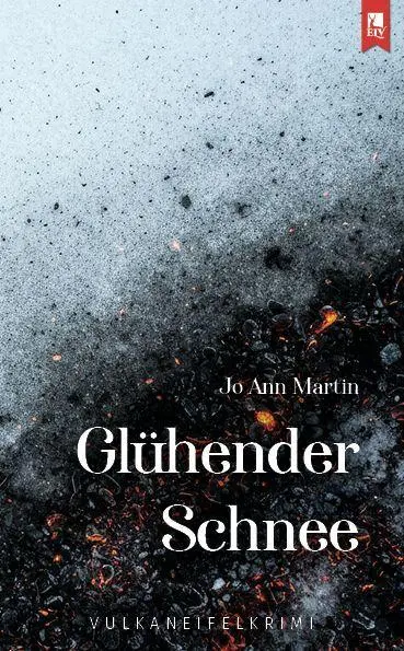 Cover: 9783961231515 | Glühender Schnee | Vulkaneifelkrimi | Jo Ann Martin | Taschenbuch