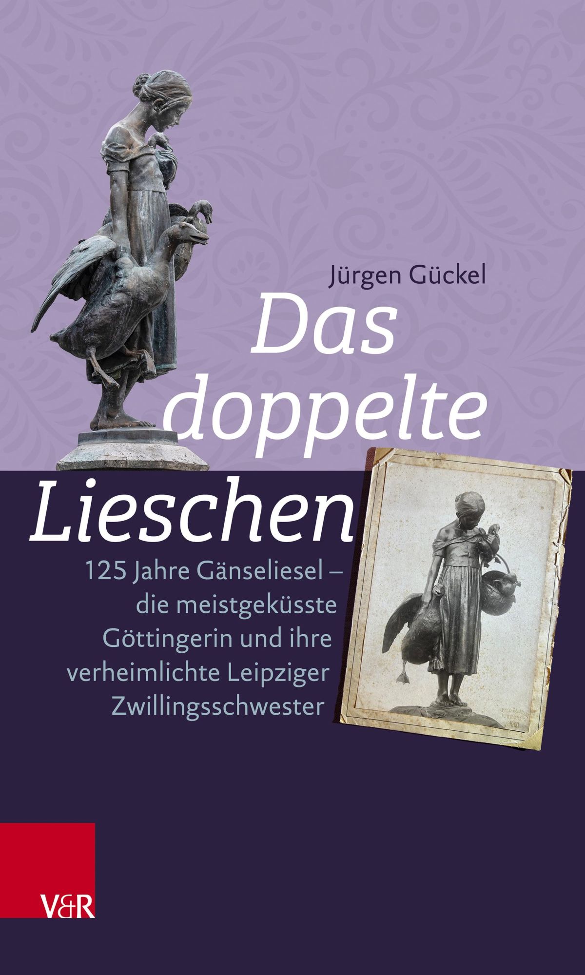 Cover: 9783525311615 | Das doppelte Lieschen | Jürgen Gückel | Taschenbuch | 144 S. | Deutsch