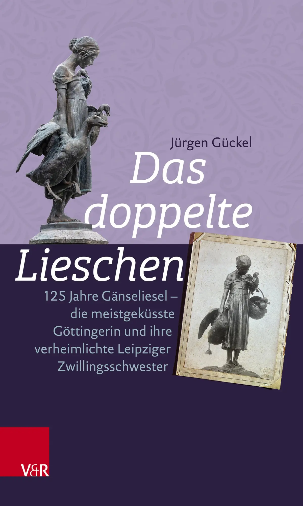 Cover: 9783525311615 | Das doppelte Lieschen | Jürgen Gückel | Taschenbuch | 144 S. | Deutsch