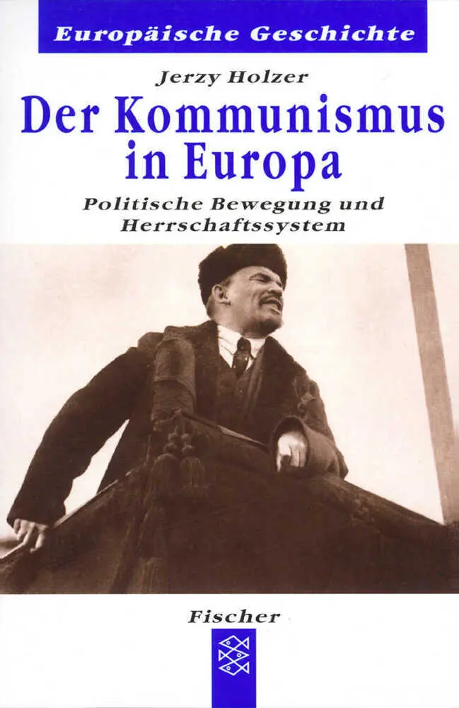 Cover: 9783596601615 | Der Kommunismus in Europa | Politische Bewegung und Herrschaftssystem