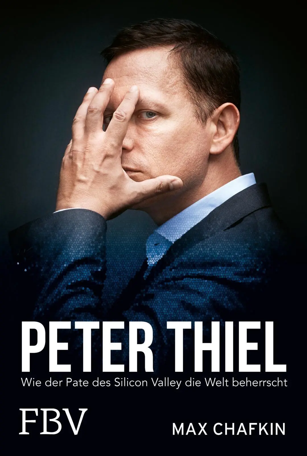 Cover: 9783959721615 | Peter Thiel - Facebook, PayPal, Palantir | Max Chafkin | Taschenbuch