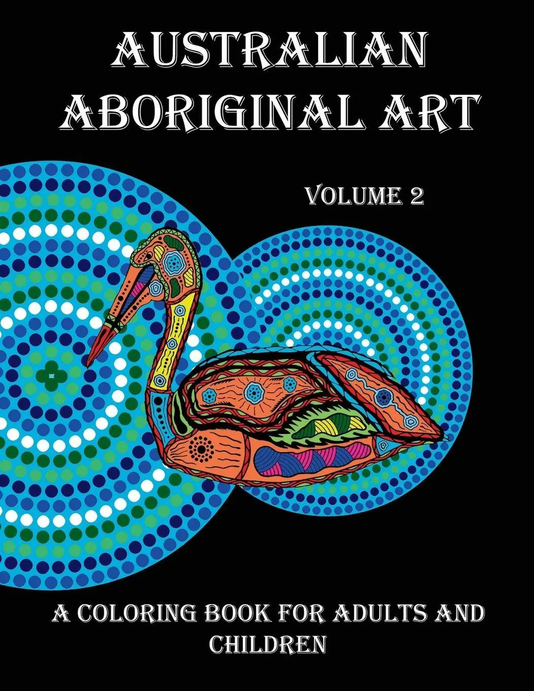 Cover: 9780648461715 | Australian Aboriginal Art | A Coloring Book for Adults and Children