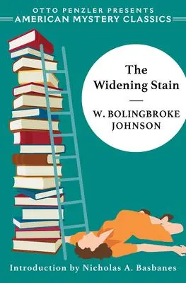 Cover: 9781613161715 | The Widening Stain | W. Bolingbroke Johnson | Taschenbuch | Englisch