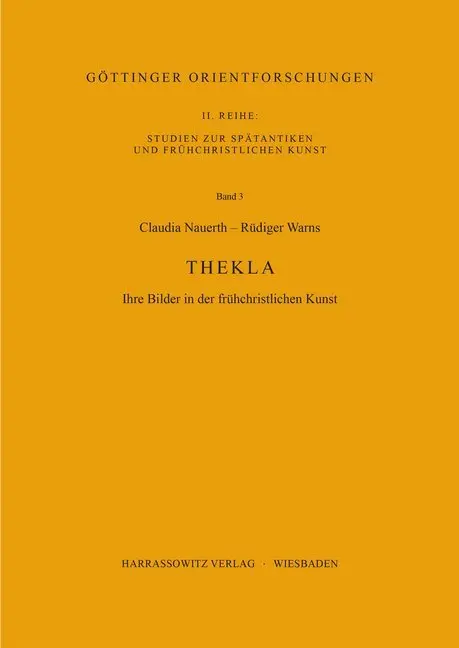 Cover: 9783447021715 | Thekla | Ihre Bilder in der frühchristlichen Kunst | Nauerth (u. a.)