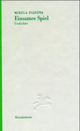 Cover: 9783884231715 | Einsames Spiel | Mirela Ivanova | Buch | Gebunden | Deutsch | 2000