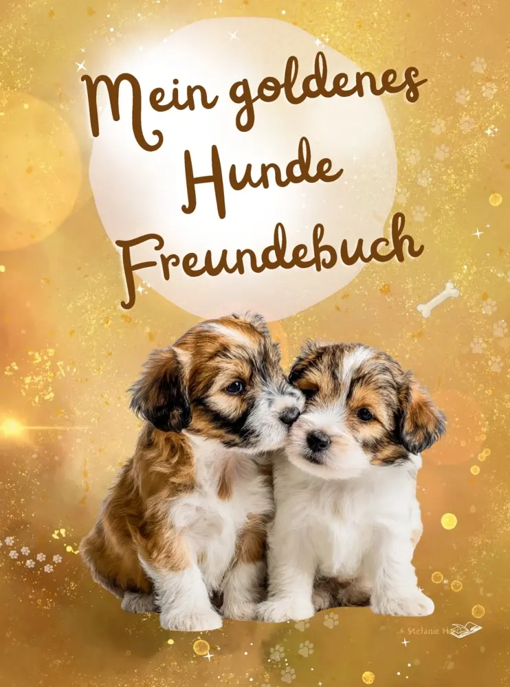 Cover: 9789403861715 | Mein goldenes Hunde Freundebuch | Stefanie Hartl | Taschenbuch