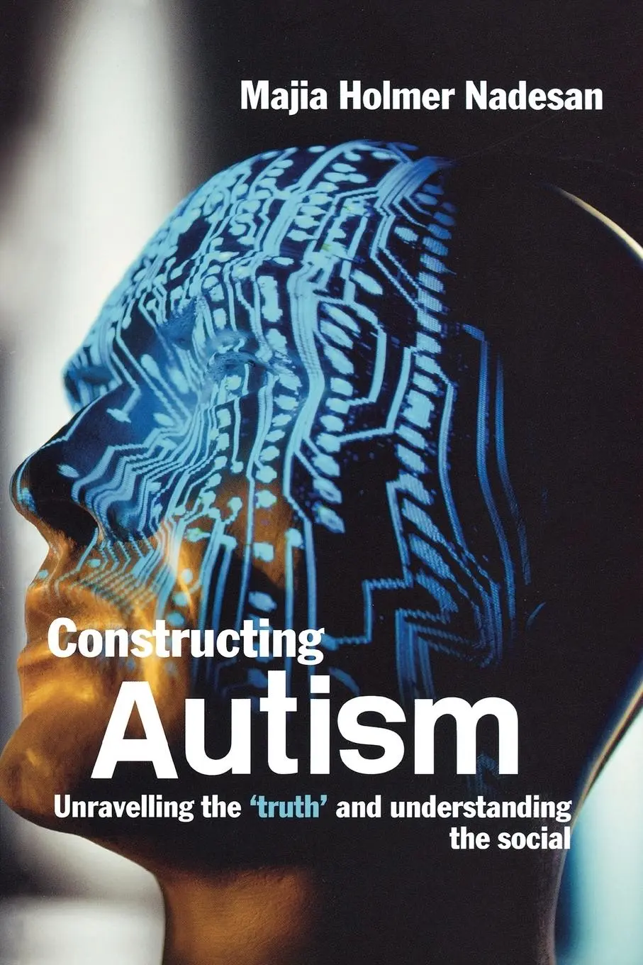 Cover: 9780415321815 | Constructing Autism | Majia Holmer Nadesan | Taschenbuch | Englisch