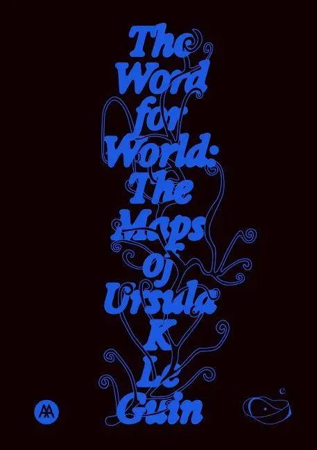 Cover: 9781068591815 | The Word for World | The Maps of Ursula K. Le Guin | Ursula K. Le Guin