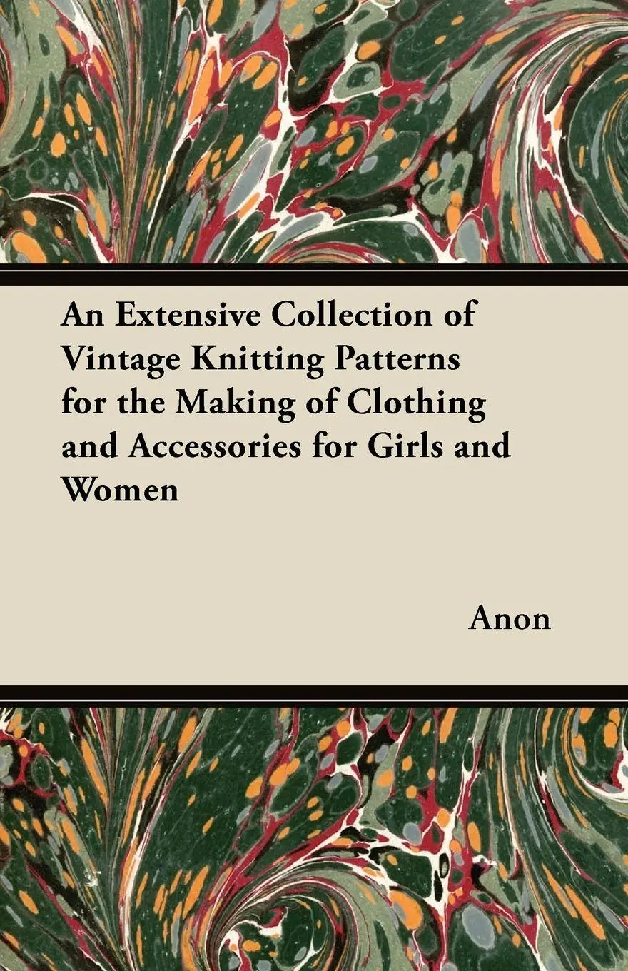 Cover: 9781447451815 | An Extensive Collection of Vintage Knitting Patterns for the Making...