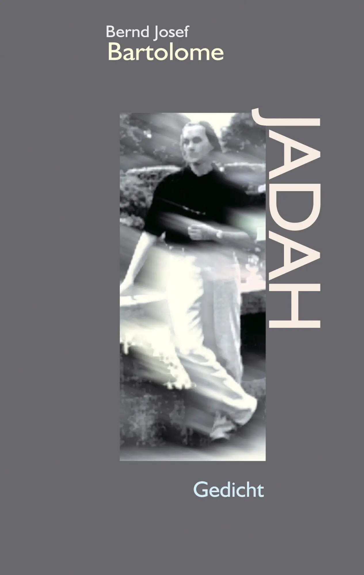 Cover: 9783000041815 | Jadah | Bernd Bartolome | Taschenbuch | 96 S. | Deutsch | 1999