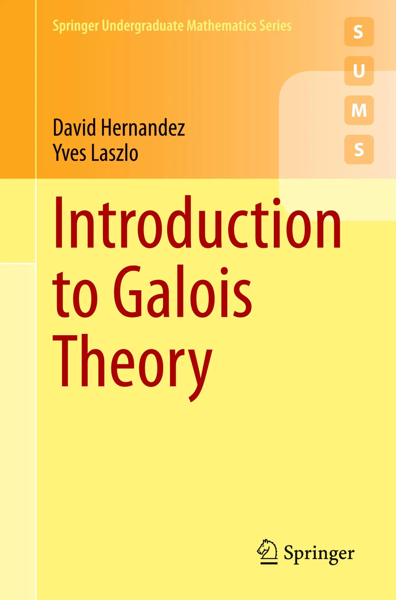 Cover: 9783031661815 | Introduction to Galois Theory | Yves Laszlo (u. a.) | Taschenbuch Cover: 9783031661815 | Introduction to Galois Theory | Yves Laszlo (u. a.) | Taschenbuch