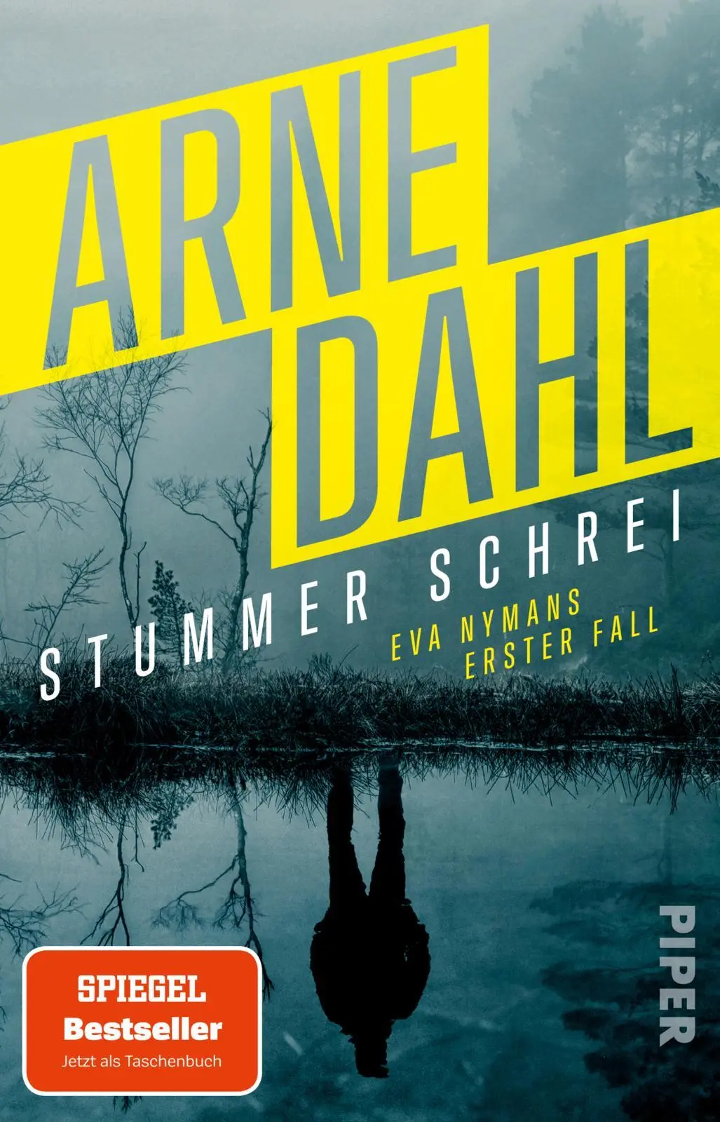 Cover: 9783492321815 | Stummer Schrei | Arne Dahl | Taschenbuch | Eva Nyman ermittelt | 2025