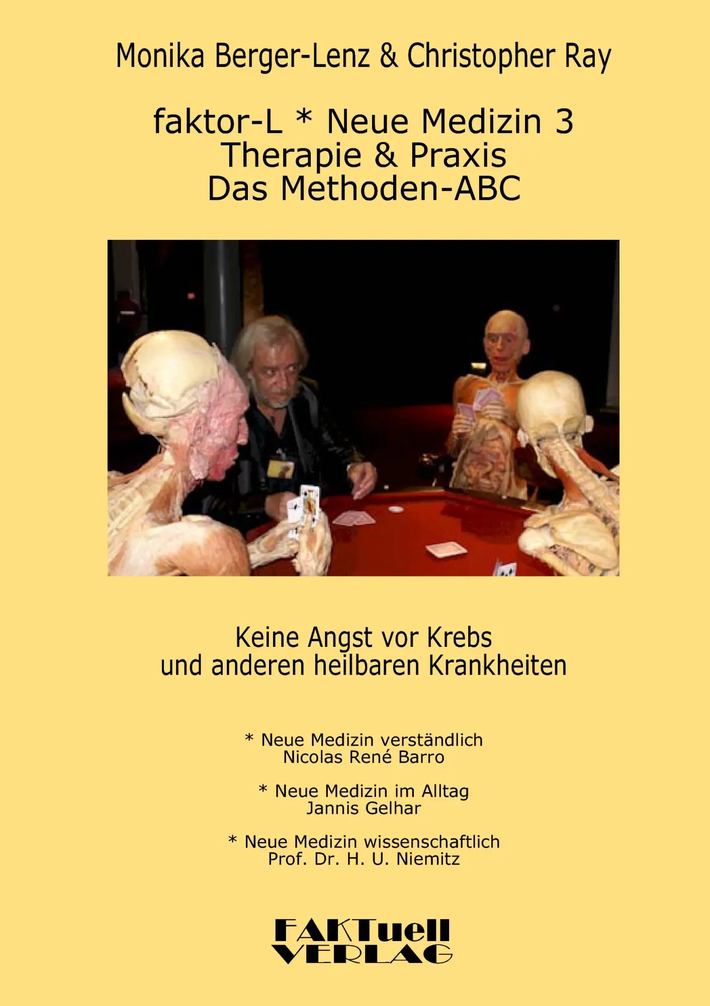 faktor-L * Neue Medizin 3 * Das Methoden ABC - Monika Berger-Lenz Christopher Ray Nicolas René Barro Kartoniert (TB)