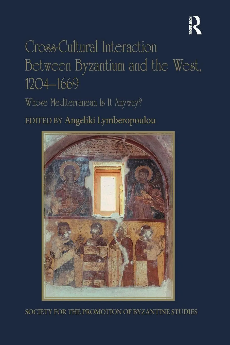 Cover: 9780367591915 | Cross-Cultural Interaction Between Byzantium and the West, 1204-1669